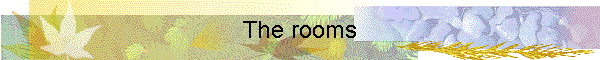 The rooms
